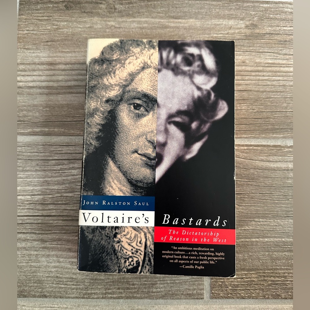 Voltaire’s Bastards by John Ralston Saul - Paperback